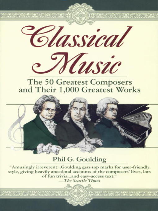 Title details for Classical Music by Phil G. Goulding - Available